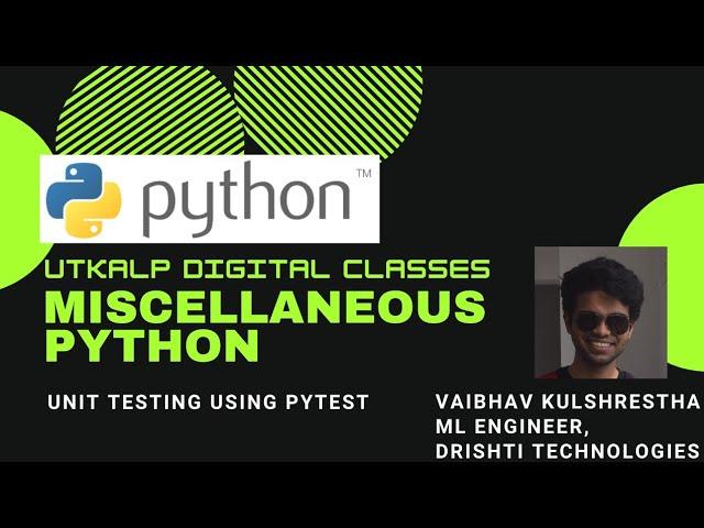 PYTHON UNIT TESTING (using pytest) | Miscellaneous Python