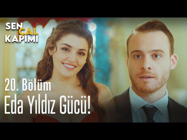 Eda yıldız gücü! - Sen Çal Kapımı 20. Bölüm