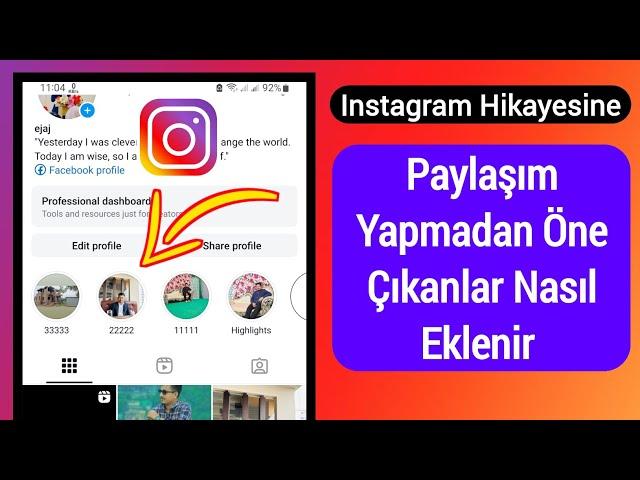 Hikayede Paylaşmadan Instagram'a Öne Çıkanlar Nasıl Eklenir (2024)