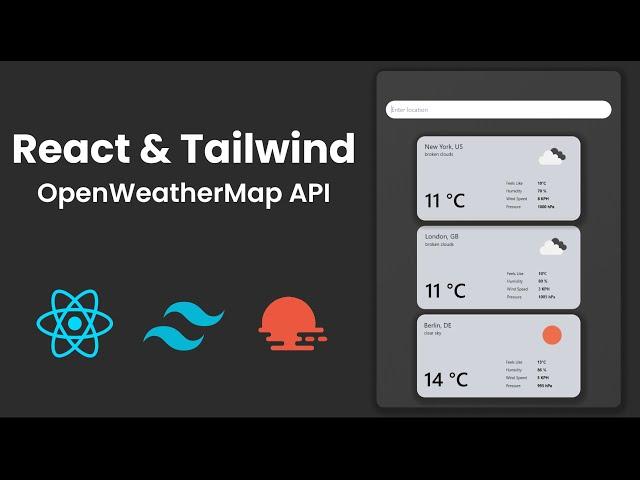 Build a Weather App with React JS & Tailwind | OpenWeatherMap API