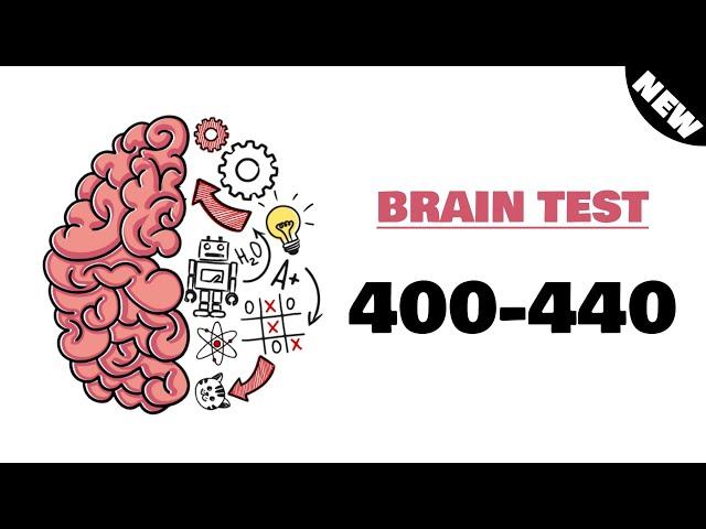 Brain Test: answers to 400-440 levels (new)