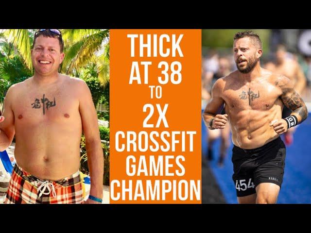 HOW I WENT FROM THICK & OVERWEIGHT AT 38 TO 2X CROSSFIT GAMES CHAMP