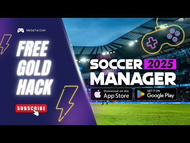 Unlimited Gold In SM25  Soccer Manager 2025 Hack  Get Unlimited Free Gold