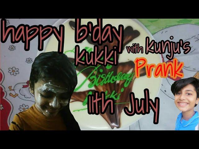 Kukki's b'day ......with. .kunju's Prank. ......