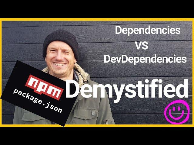 Package JSON Demystified - Dependencies and DevDependencies