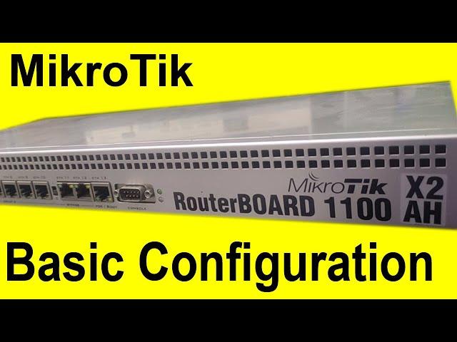 Mikrotik Router Board 1100 X2AH Basic Configuration Step by Step