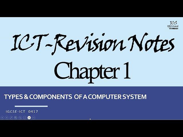 IGCSE-ICT: Chapter 1: Types and Components of Computer Systems