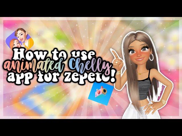 How to use ZEPETO dances ON CHELLY app! *tutorial*