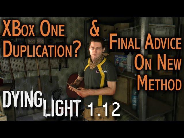 Dying Light - Info On New Duplication & Xbox Method Correction (April 2017)