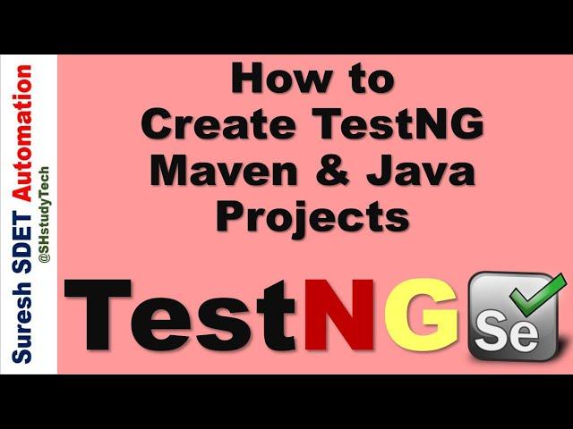 #3 How to Create TestNG Maven Project and Java Project | Selenium Framework with Java | SDET