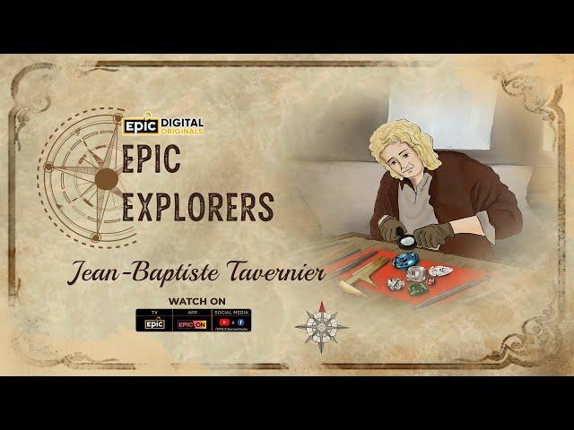 Epic Explorers: Jean-Baptiste Tavernier | Full Episode | World Explorers | Epic Digital Originals