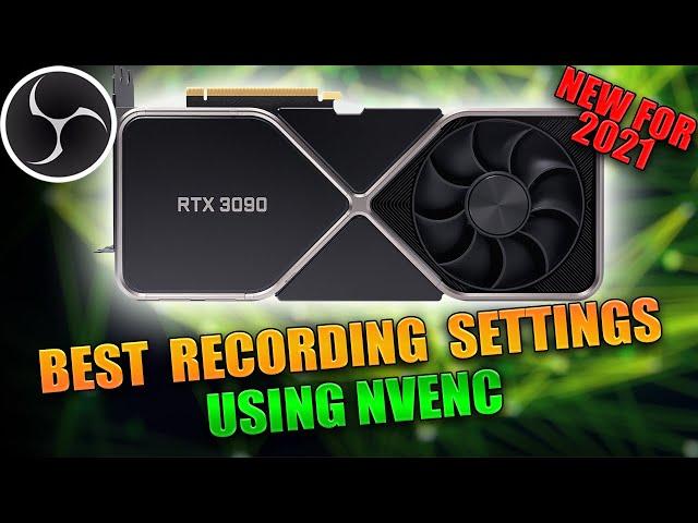 Best OBS Recording Settings for 2021 / RTX 3000 / NEW OBS v27  Helps Low End Bad PCs