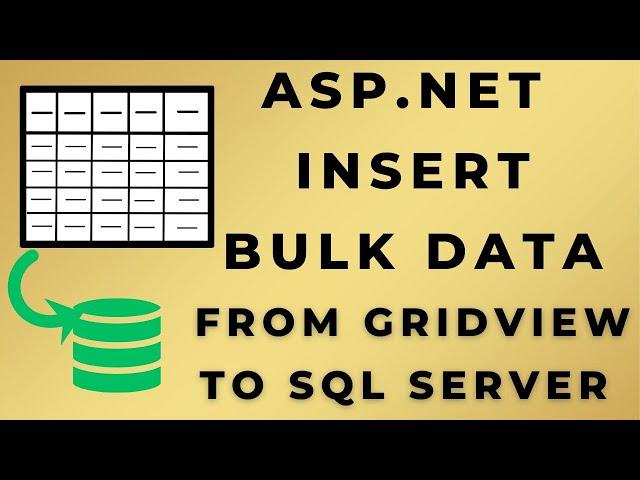 How To Insert Bulk Data From Gridview To Database In asp.net