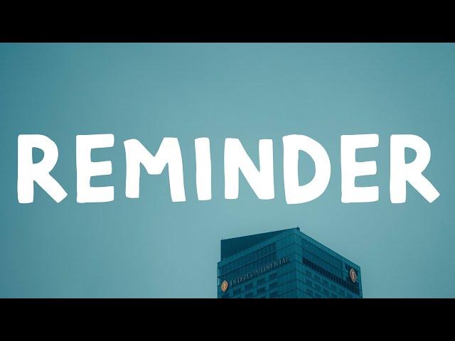 The Weeknd - Reminder (Lyrics)