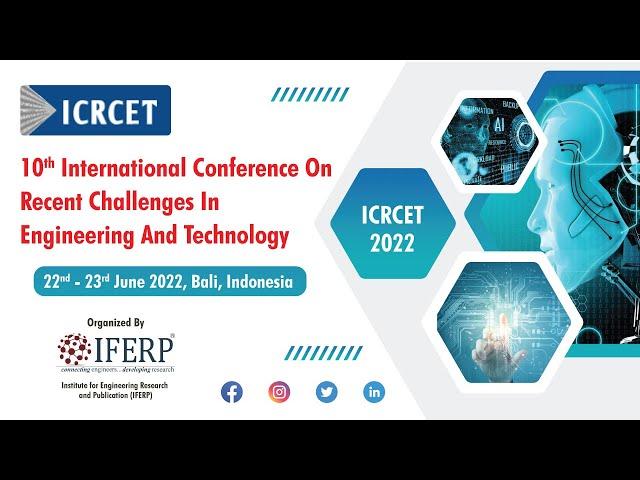 10th International Conference On Recent Challenges In Engineering And Technology (ICRCET) | IFERP