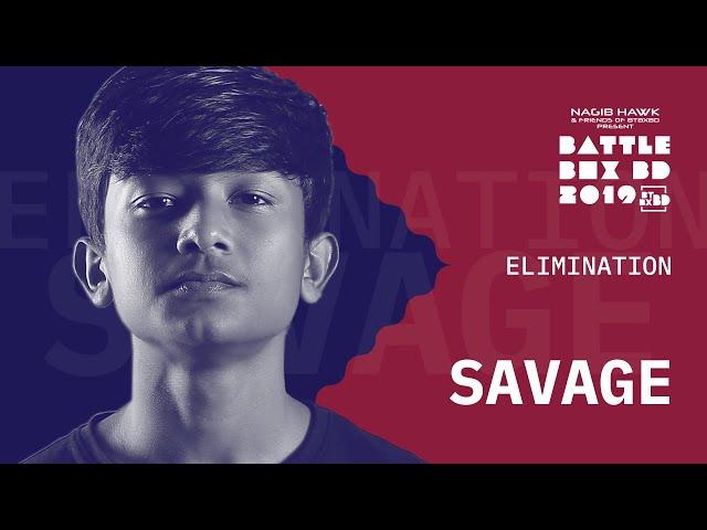 SAVAGE | Elimination | BattleBoxBD2019 | BeatboxBangladesh