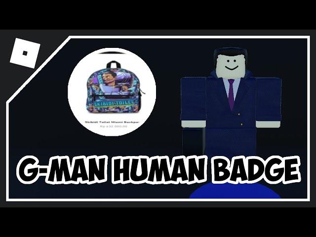 HOW TO GET G-MAN HUMAN BADGE in ULTIMATE SKIBIDI TOILET ROELPLAY 2 (Roblox) | GMAN HUMAN MORPH
