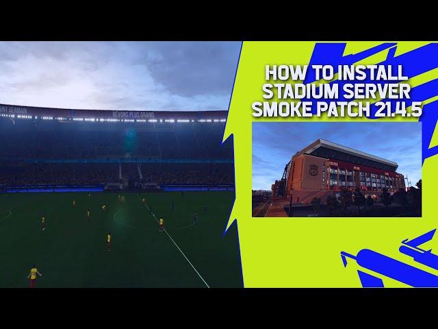 PES 2021 | Install Stadium Server For Smoke Patch | Full Tutorial & Preview