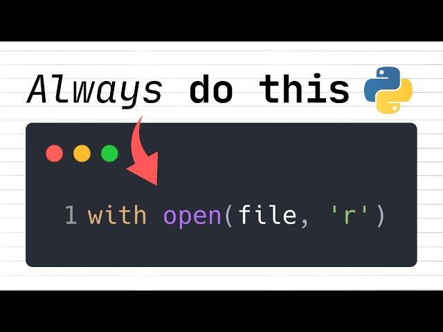 THIS Is The Best & Safest Way To Open Files In Python