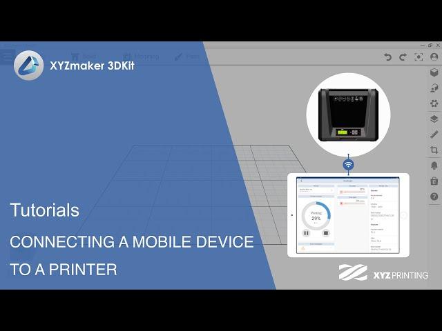 XYZmaker 3DKit Tutorials I Connecting a mobile device to a printer