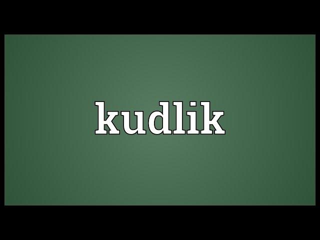 Kudlik Meaning