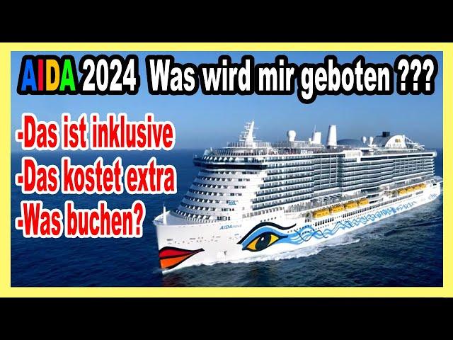 AIDA 2024: Worauf achten? Was ist inklusive & was kostet Geld?