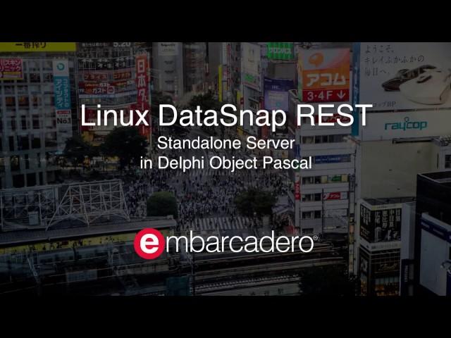 Creating a DataSnap REST Application on Linux with Delphi