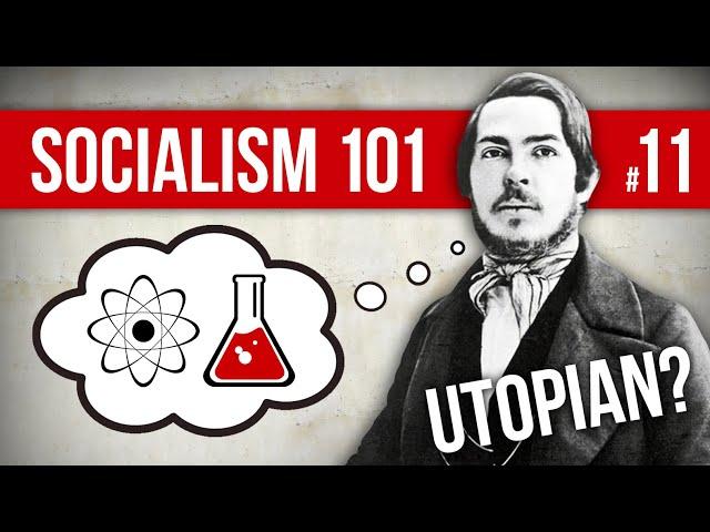 Utopian Socialism and Scientific Socialism | Socialism 101 #11