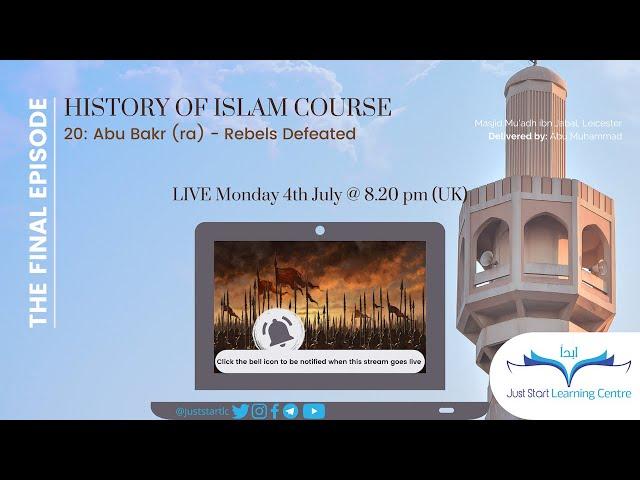 20 - Abu Bakr (ra): Rebels Defeated - History of Islam