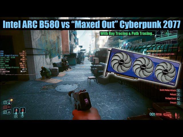 Destroying the Intel ARC B580 with Path Tracing and Maximum Settings in Cyberpunk 2077