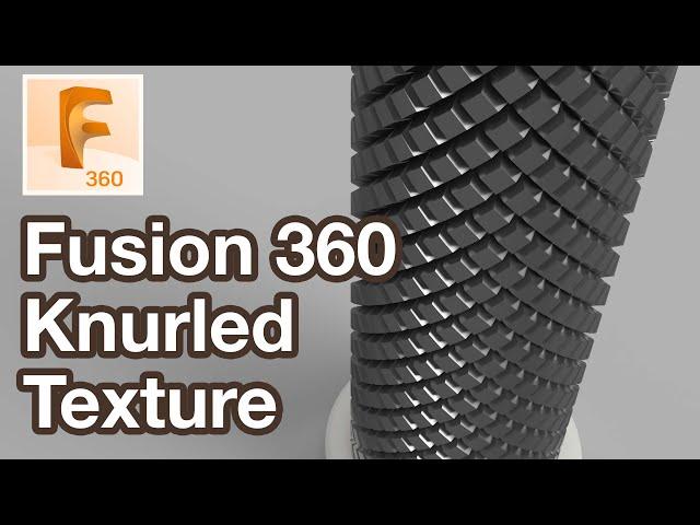 Knurled Texture Fusion 360 Tutorial