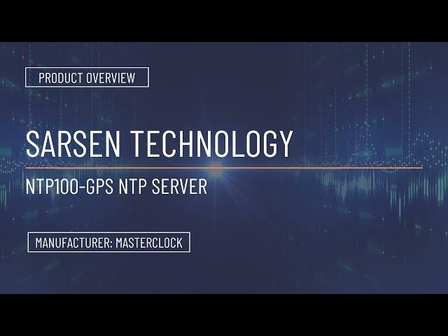 Product Overview | NTP100-GPS NTP Time Server