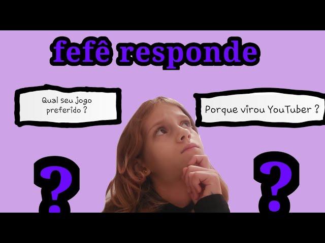 fefê responde perguntas de inscritos