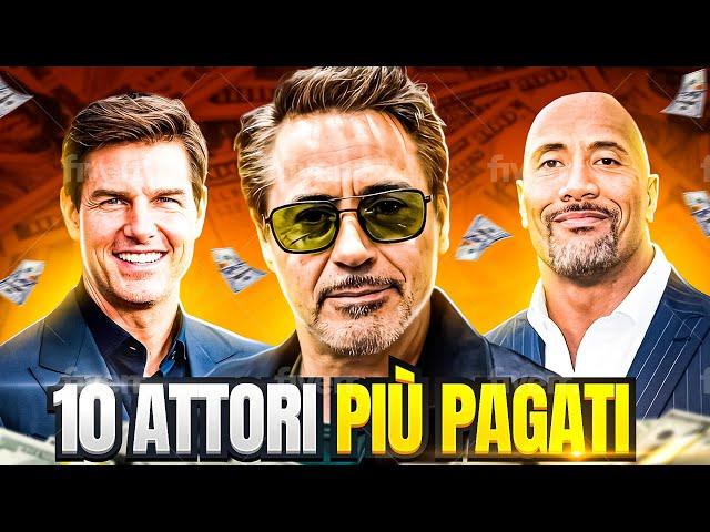 i 10 ATTORI più PAGATI e RICCHI al mondo!