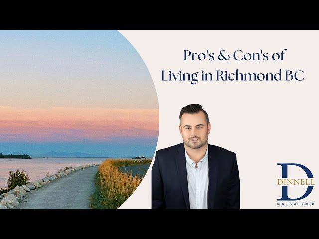 Pros & Cons of Living in Richmond BC | Dinnell Real Estate Group