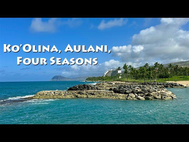 Ko'Olina Lagoons / Marriott Beach Club / Aulani Resort/ Four Seasons - Walking Tour - Oahu 2024