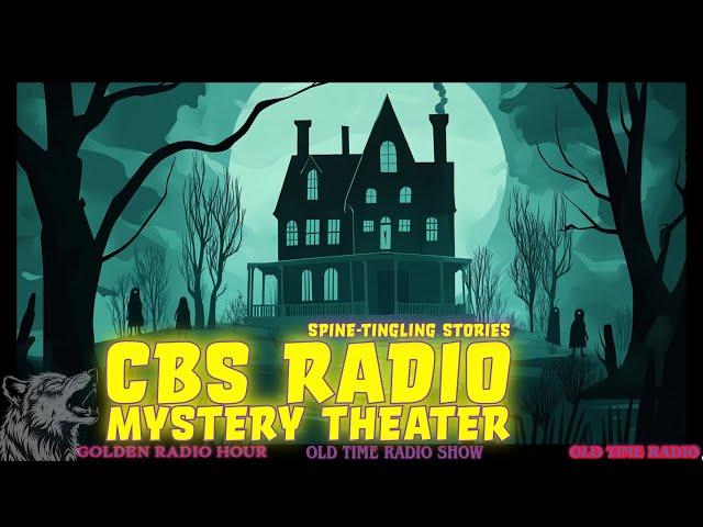 Unlock the Chilling Tales of CBS Radio Mystery Theater! 