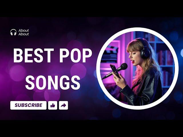 1 Hour of Clean Pop Hits 2025  Best Pop Songs Playlist | Family-Friendly Music Mix