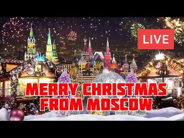 Merry Christmas 2024 from MOSCOW!  LIVE