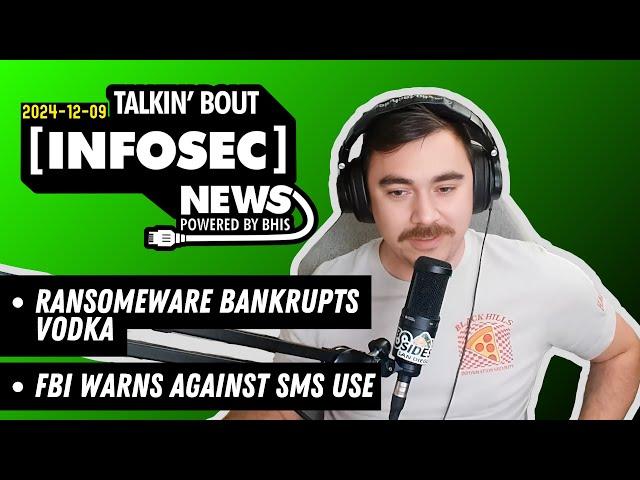 BHIS - Talkin' Bout [infosec] News 2024-12-09 #livestream #infosec #infosecnews