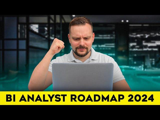 BI Analyst Roadmap - 2024 | Business Intelligence Roadmap (Step-by-Step Guide)