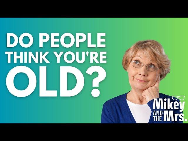 Do You Act Like An Old Person?