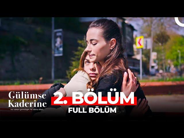 Gülümse Kaderine 2. Bölüm | "Hayatta Kalmak"