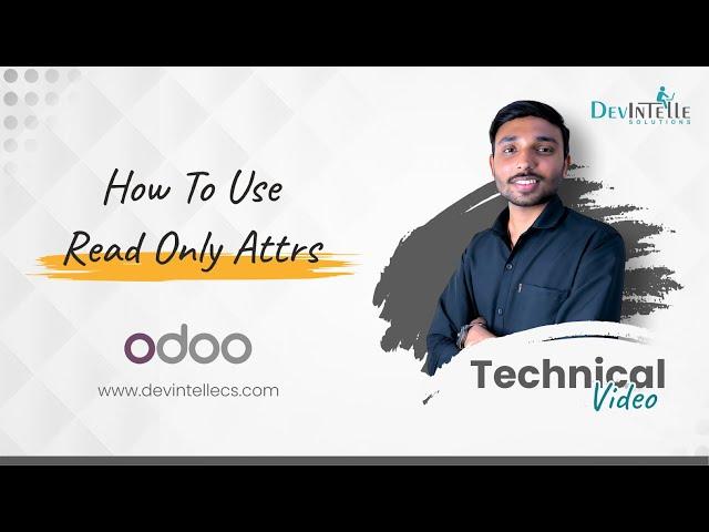 How To Use Read Only Attrs In Odoo #technical