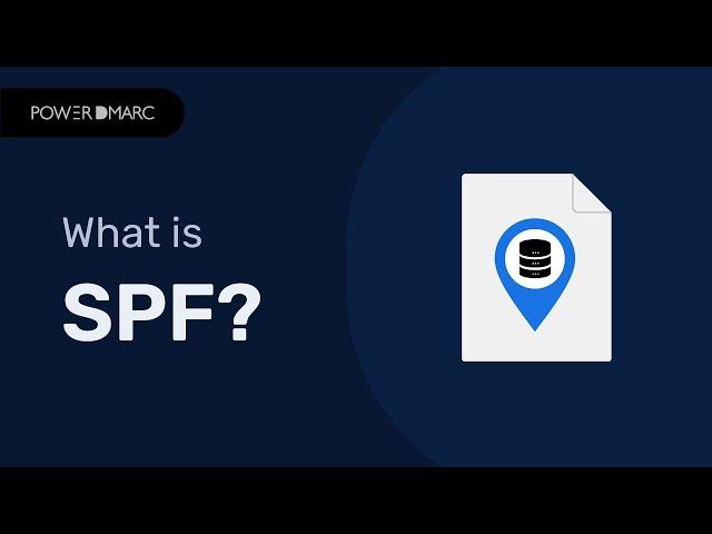 What is SPF? Sender Policy Framework Explained | PowerDMARC