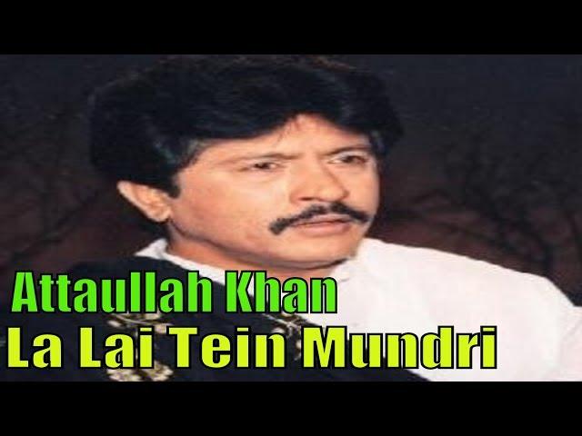 Attaullah Khan Esakhelvi | La Lai Tein Mundri Meri | Full HD Song