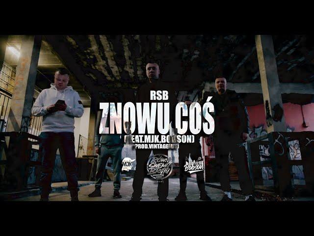 RSB - ZNOWU COŚ FT MJK RAPY, BOBSON PROD. VINTAGEMAN / CUTY DJ CUTAHEAD