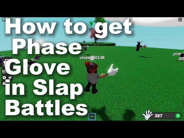 How to get or unlock phase glove and unphased badge in slap battles! - roblox guide