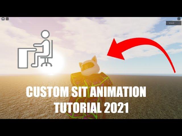 How to make a CUSTOM SIT animation on roblox studio 2021