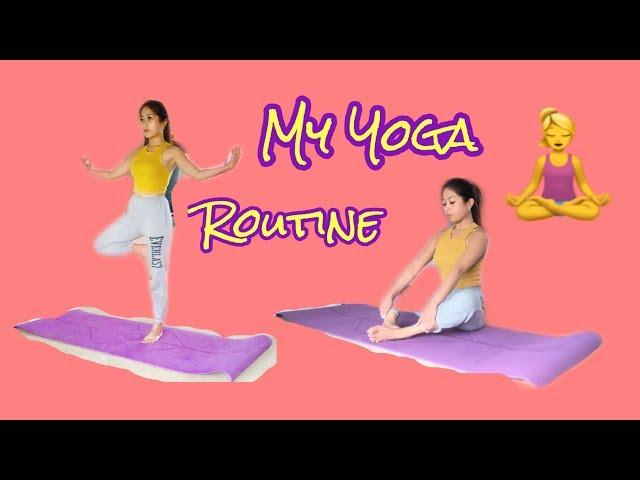 My Yoga Routine | Healthy lifestyle | EL Akira Vlog